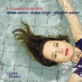 Albane Carrere, Nicolas Kruger & Sebastien Walnier - Il Est Quelqu'un Sur Terre (CD)