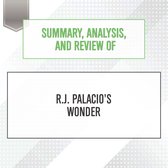 Summary, Analysis, and Review of R.J. Palacio's Wonder