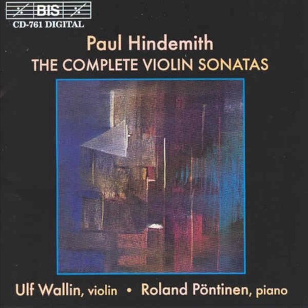 Ulf Wallin & Roland Pöntinen - Hindemith; The Complete Violin Sonatas (CD)