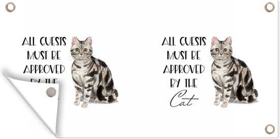 Tuinposter Quotes - Katten - Spreuken - All guests must be approved by the cat - 80x40 cm - Wanddecoratie Buiten - Tuinposter - Tuindoek - Schuttingposter - Tuinschilderij