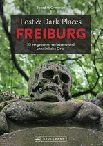 Lost & Dark Places - Lost & Dark Places Freiburg