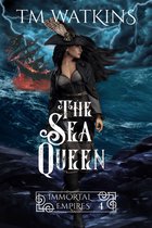 Immortal Empires 4 - The Sea Queen