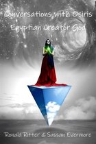 Conversations with Osiris Egyptian Creator God