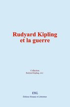 Rudyard Kipling et la guerre