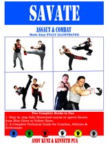 Savate Boxe Francaise Historical European Martial Arts 3 - SAVATE ASSAUT & COMBAT Made Easy Fully Illustrated