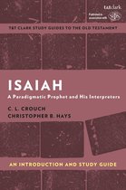 T&T Clark’s Study Guides to the Old Testament - Isaiah: An Introduction and Study Guide
