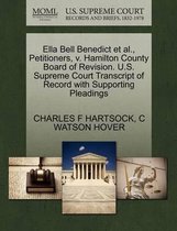 Ella Bell Benedict et al., Petitioners, V. Hamilton County Board of Revision. U.S. Supreme Court Transcript of Record with Supporting Pleadings