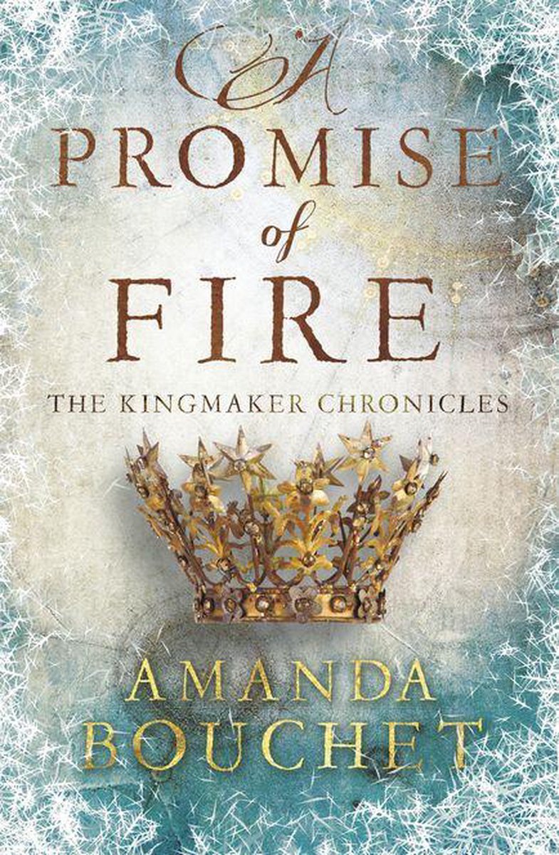 The Kingmaker Chronicles 1 - A Promise of Fire - Amanda Bouchet