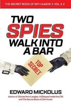 Two Spies Walk Into A Bar