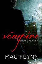 Vampire Dead-tective (Dead-tective #1)