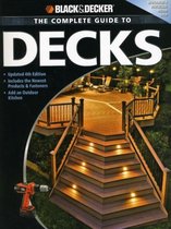 The Complete Guide to Decks (Black & Decker)