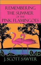 Remembering the Summer of the Pink Flamingoes