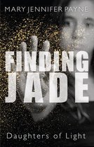 Daughters of Light 1 - Finding Jade
