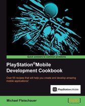 Playstation(R)Mobile Development Cookbook