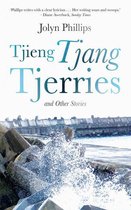 Tjieng Tjang Tjerries and Other Stories