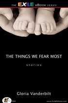 The Things We Fear Most