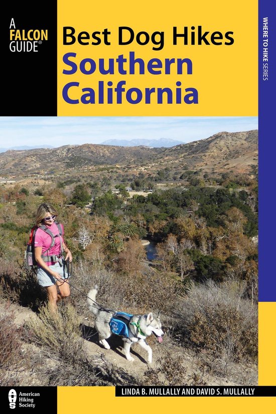 Best Dog Hikes Southern California (ebook), Linda Mullally