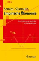 Empirische Ökonomie: Eine Einführung in Methoden Und Anwendungen