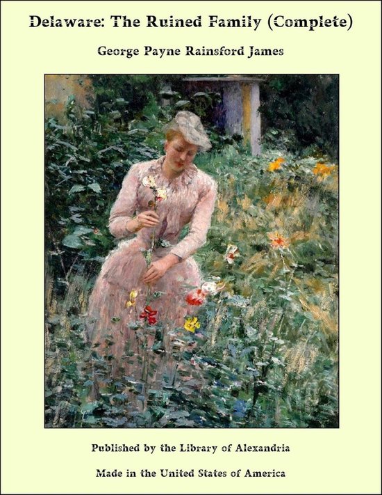 Delaware: The Ruined Family (Complete)