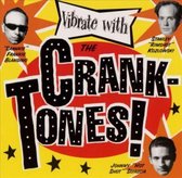 Cranktones - Vibrate With... (CD)