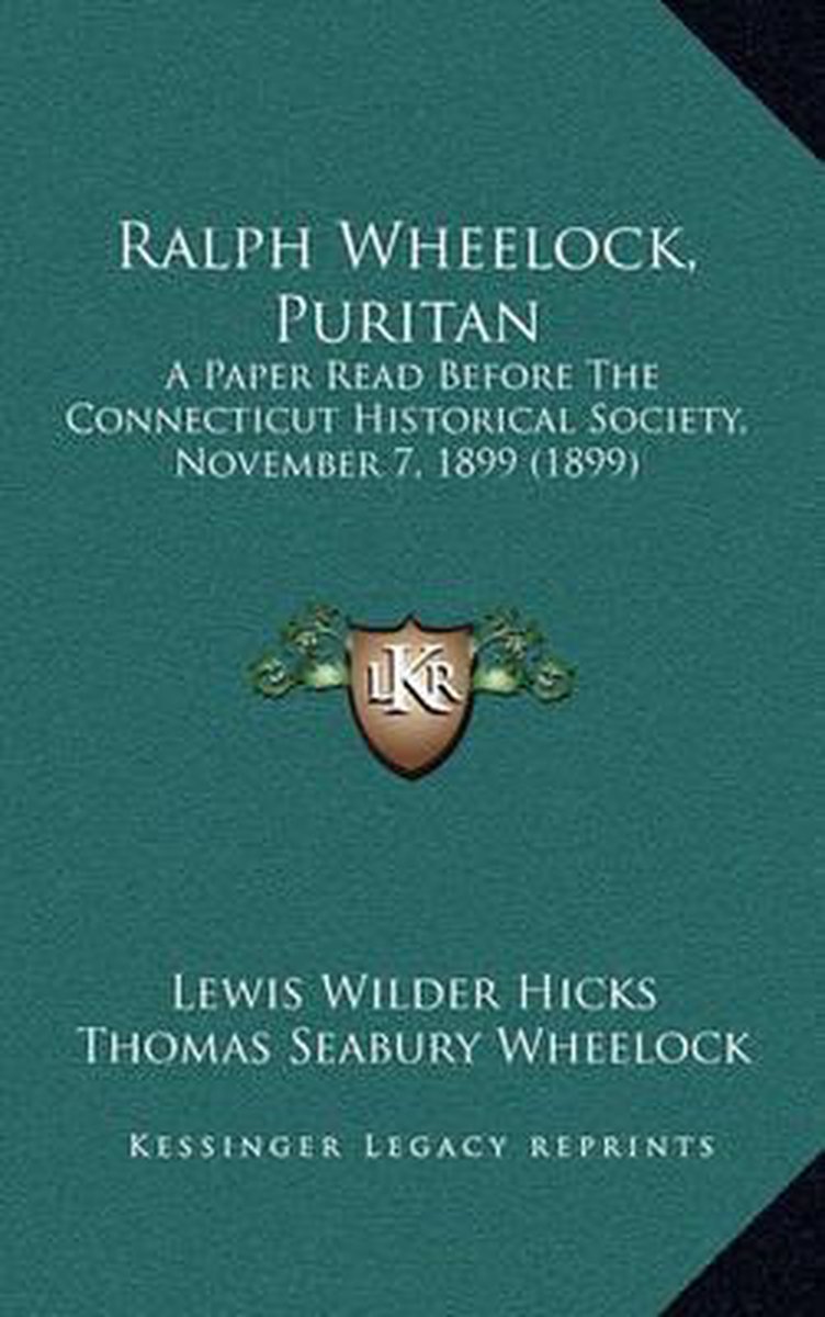 Ralph Wheelock, Puritan van Lewis Wilder Hicks