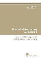 Goodwill-Bilanzierung nach IFRS 3