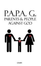 Parents & People Against God