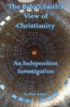 The Baha'i Faith's View of Christianity