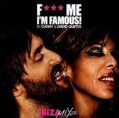 F*** Me, I'm Famous Ibiza Mix 2010