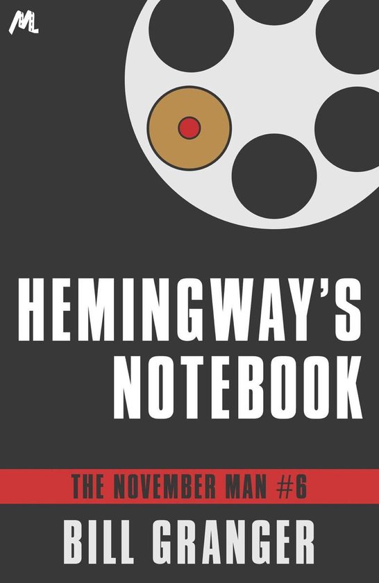 The November Man 6 - Hemingway's Notebook - cover