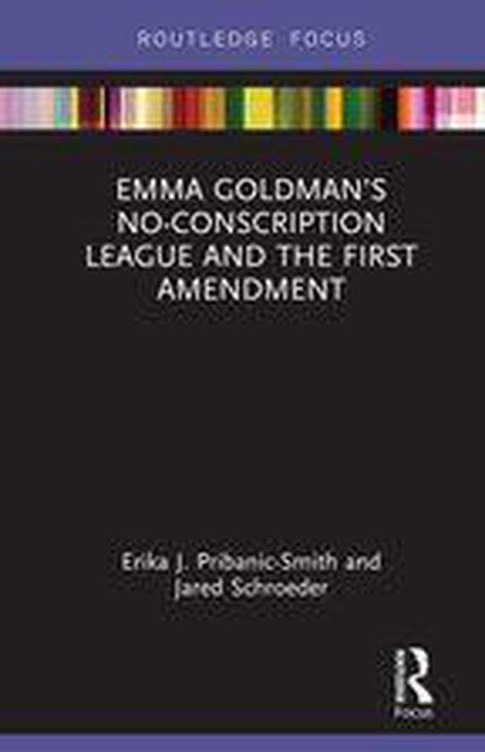 Emma Goldman’s No-Conscription League and the First Amendm ... - cover