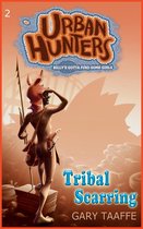 Urban Hunters 2 - Tribal Scarring