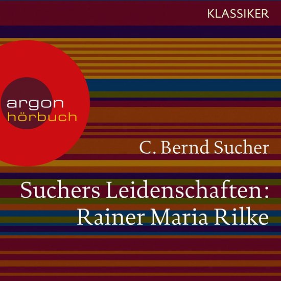 Suchers Leidenschaften: Rainer Maria Rilke - Eine Einführun ... - cover