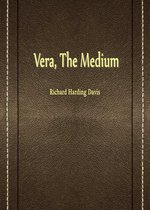 Vera, The Medium