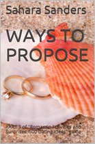 Win The Heart Of A Woman Of Your Dreams 6 - Ways To Propose