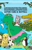 Kurzgeschichten Für Kinder - Kurzgeschichten für Kinder: Bezaubernde Tierabenteuer
