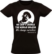 We cant change the world unless we change ourselves Dames t-shirt | Notorious BIG | rapper | Tupac | grappig | cadeau | Zwart