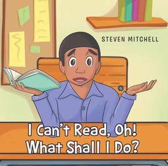 I Can't Read, Oh! What Shall I Do? - cover
