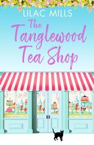 Tanglewood Village series 1 - The Tanglewood Tea Shop