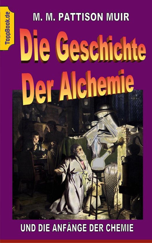 Toppbook Wissen und Wirken 37 - Die Geschichte der Alchemie - cover