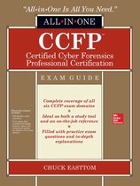 Ccfp Certified Cyber Forensics Professional All-In-One Exam Guide