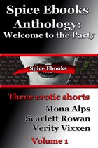 Spice Ebooks Anthology: Welcome to the Party (three paranormal erotic shorts)