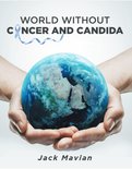 World Without Cancer and Candida