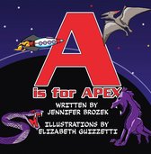 Boek cover A is for Apex van Jennifer Brozek