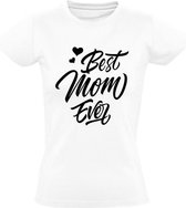Best mom ever Dames t-shirt | moederdag | oma | moeder | grappig | cadeau | Wit