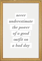 JUNIQE - Poster met houten lijst Good Outfit on a Bad Day -60x90