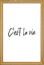 JUNIQE - Poster met houten lijst C'est La Vie -40x60 /Wit