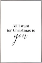 JUNIQE - Poster met kunststof lijst All I want for Christmas is You