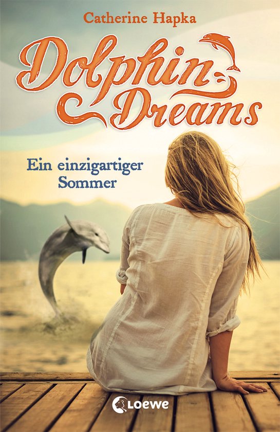 Dolphin Dreams - Dolphin Dreams - Ein einzigartiger Sommer ( ... - cover