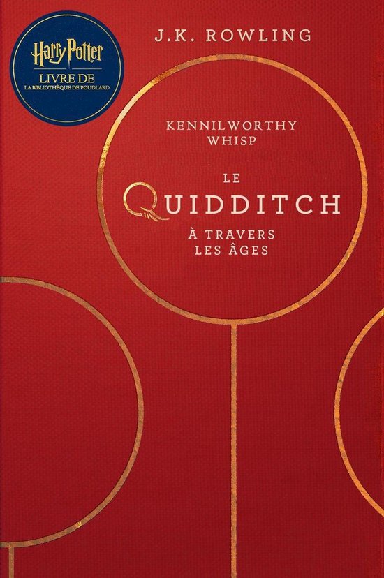 La Bibliothèque de Poudlard 2 - Le Quidditch à Travers Les ... - cover